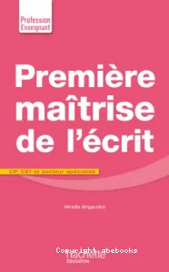 Première maîtrise de l'écrit