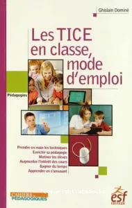 Les TICE en classe, mode d'emploi