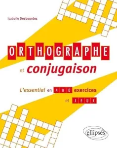 Orthographe et conjugaison