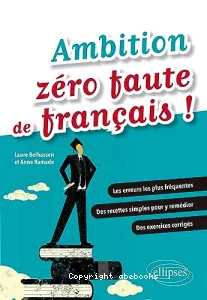 Ambition zéro faute de français !