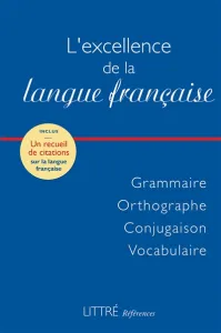 L'excellence de la langue française