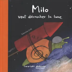 Milo veut décrocher la lune