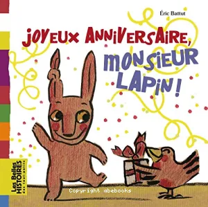 Joyeux anniversaire monsieur Lapin !