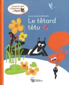 Le têtard têtu