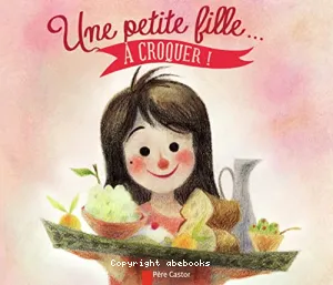 Une petite fille... à croquer !