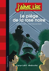 Le piège de la rose noire