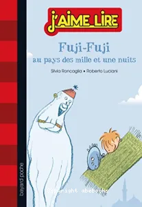 Fuji-Fuji au pays des mille et une nuits