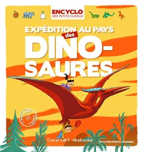 Expédition au pays des dinosaures !