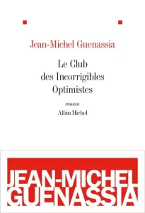 Club des incorrigibles optimistes (Le)