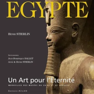 Egypte, un art pour l'éternité