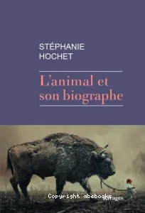 L'animal et son biographe