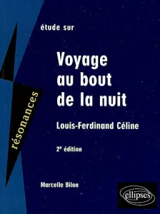 Etude sur Voyage au bout de la nuit, Louis-Ferdinand Céline