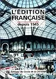 L'Edition Francaise depuis 1945