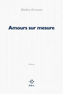 Amours sur mesure