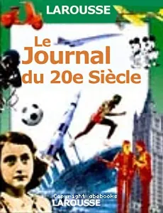 Le journal du 20ème siecle