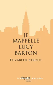 Je m'appelle Lucy Barton