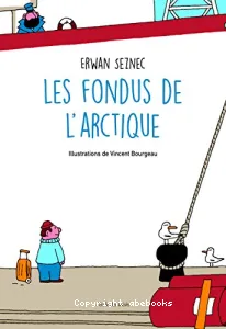 Les fondus de l'Arctique