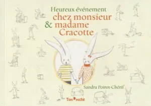 Heureux événement chez Monsieur et Madame Cracotte