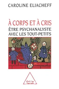 A corps et à cris