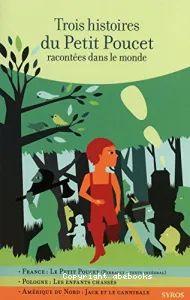 Trois histoires du Petit Poucet racontées dans le monde