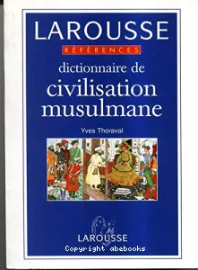 Dictionnaire de civilisation musulmane