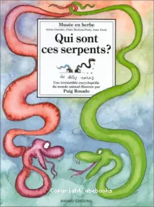 Qui sont ces serpents?