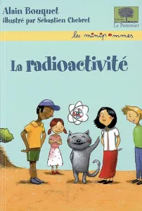 Radioactivité (La)