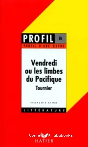 Vendredi ou les limbes du Pacifique. Tournier