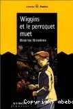 Wiggins et le perroquet muet