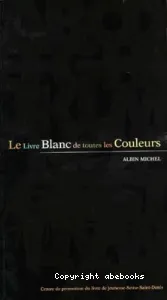 Le livre blanc de toutes les couleurs