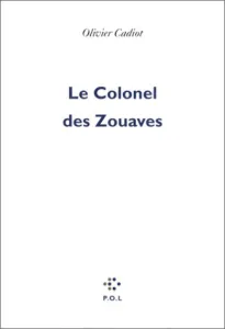 Le Colonel des zouaves