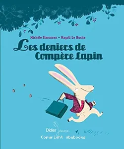 Deniers de compère Lapin (Les)