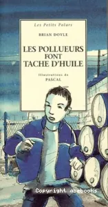 Les pollueurs font tâche d'huile