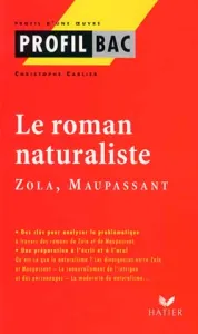 Le roman naturaliste