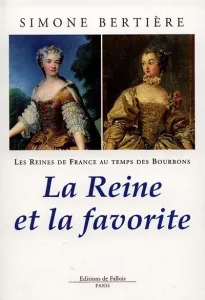 Les reines de France au temps des Bourbons