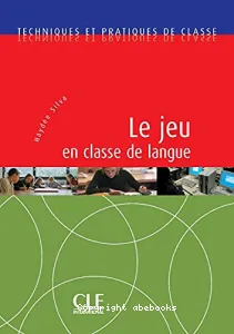 Jeu en classe de langue (Le)