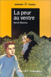 La peur au ventre