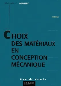 Choix des matériaux en conception mécanique