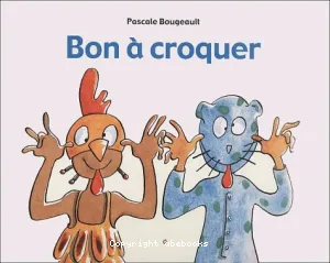 Bon à croquer