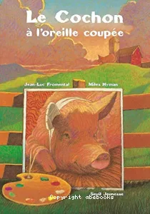 Le Cochon à l'oreille coupée