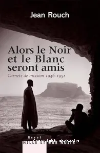 Alors le Noir et le Blanc seront amis