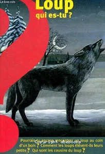 Loup, qui es-tu?