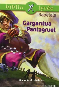 Gargantua ; Pantagruel