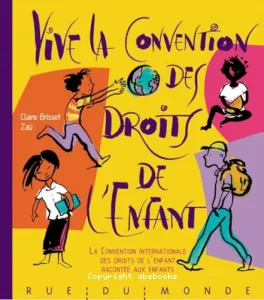 Vive la Convention des droits de l'enfant !