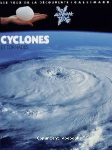 Cyclones et tornades