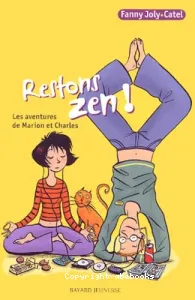 Marion et Charles : Restons zen !