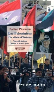 Les Palestiniens, un siècle d'histoire