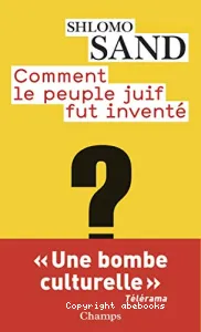 Comment le peuple juif fut inventé