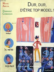 Dur, dur d'être un top-model !