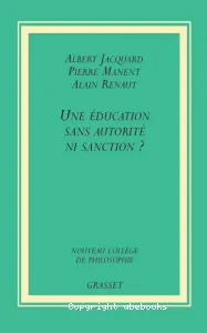 Une éducation sans autorité, ni sanction ?